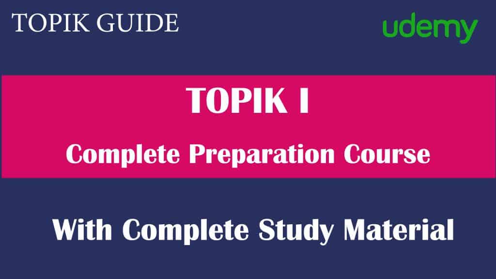 TOPIK I Complete Preparation Course - TOPIK GUIDE and Udemy