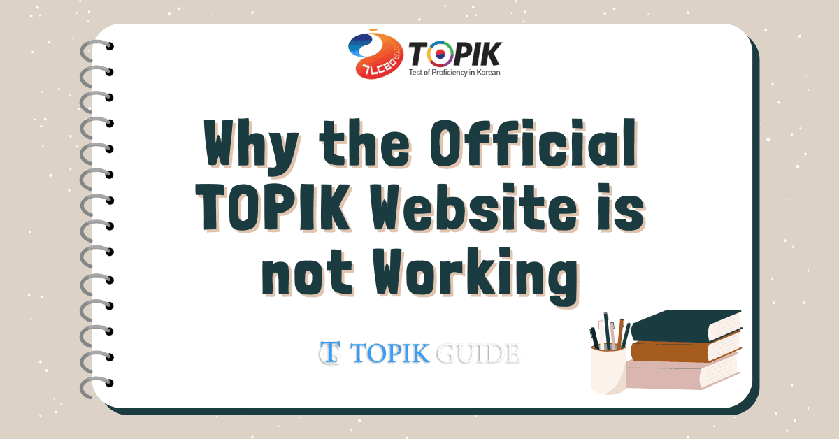 Why the Official TOPIK site is down